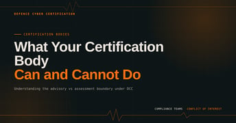 The Rules of Engagement: What Your Certification Body Can and Cannot Do