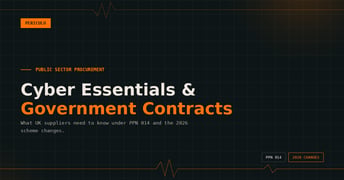 Cyber Essentials and Government Contracts: What UK Suppliers Need to Know